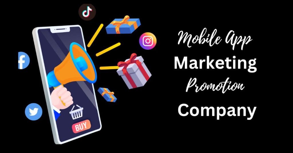 Best Mobile App Marketing Promotion Company