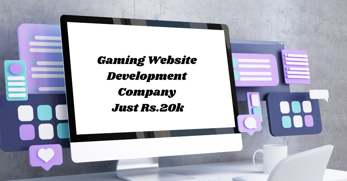 Gaming Website Development Company cheap Rate at Rs.20k